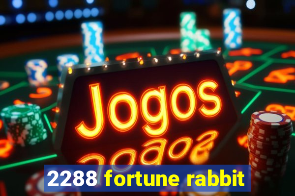 2288 fortune rabbit